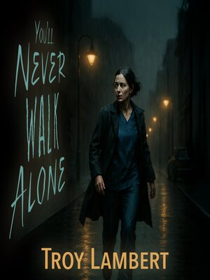cover image of You'll Never Walk Alone